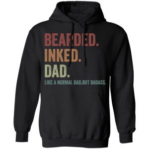 Bearded Inked Dad Like A Normal Dad But Badass 4