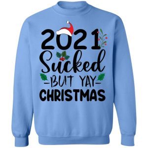 2021 sucked but yay Christmas sweater 3