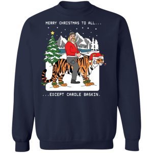Merry Christmas To All Except Carole Baskin Sweater 1