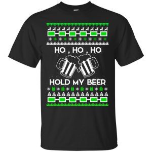 Ho Ho Ho Hold My Beer Christmas Sweater 3
