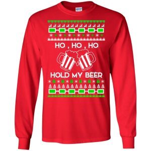 Ho Ho Ho Hold My Beer Christmas Sweater 1