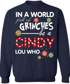 In A World Full Of Grinches Be A Cindy Lou Who Christmas 5.jpg