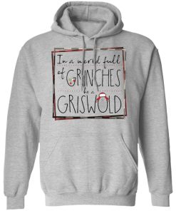 In A World Full Of Grinches Be A Griswold Shirt 4.jpg