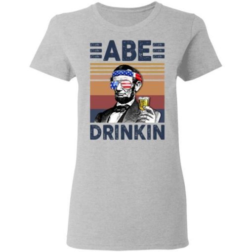 Independence Day American Abe Drinkin Us Drinking 4th Of July Vintage Shirt 1.jpg