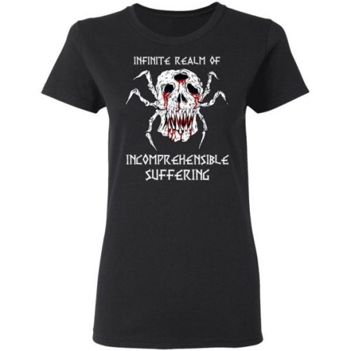 Infinite Realm Of Incomprehensible Suffering Shirt 1.jpg