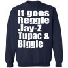 It Goes Reggie Jay Z Tupac And Biggie Shirt 3.jpg