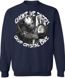 Jason Voorhees Choke Me Daddy Camp Crystal Lake Shirt 4.jpg