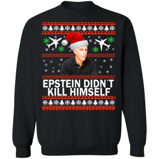 Jeffrey Epstein Didnt Kill Himself Christmas.jpg