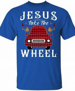 Jesus Take The Wheel Shirt 1.jpg