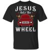 Jesus Take The Wheel Shirt.jpg