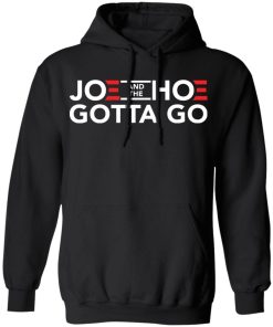 Joe And The Hoe Gotta Go Shirt 2.jpg