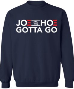 Joe And The Hoe Gotta Go Shirt 3.jpg