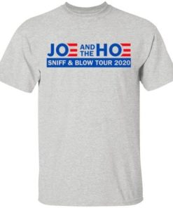 Joe And The Hoe Sniff And Blow Tour 2020 Shirt 1.jpg