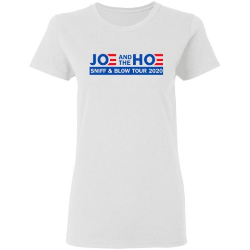 Joe And The Hoe Sniff And Blow Tour 2020 Shirt 2.jpg