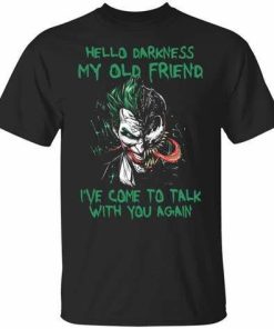 Joker Venom Hello Darkness My Old Friend Shirt 1.jpg