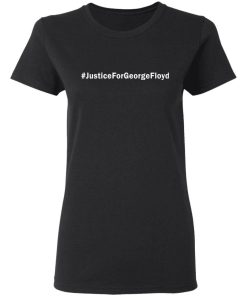 Justice For George Floyd Shirt 1.jpg