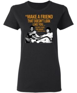 Kareem Abdul Jabbar Make A Friend That Doesnt Look Like You Shirt 1.jpg