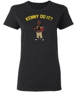 Kenny Do It Shirt 4.jpg