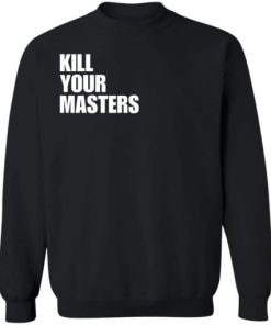 Killer Mike Kill Your Masters Shirt 4.jpg