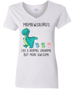 Mamawsaurus Like A Normal Grandma But More Awesome Shirt 2.jpg