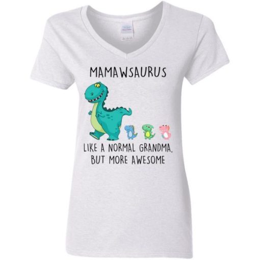 Mamawsaurus Like A Normal Grandma But More Awesome Shirt 2.jpg