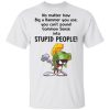 Marvin The Martian No Matter How Big A Hammer You Use You Cant Common Sense Shirt.jpg