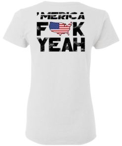 Merica Fuck Yeah Shirt 1.jpg