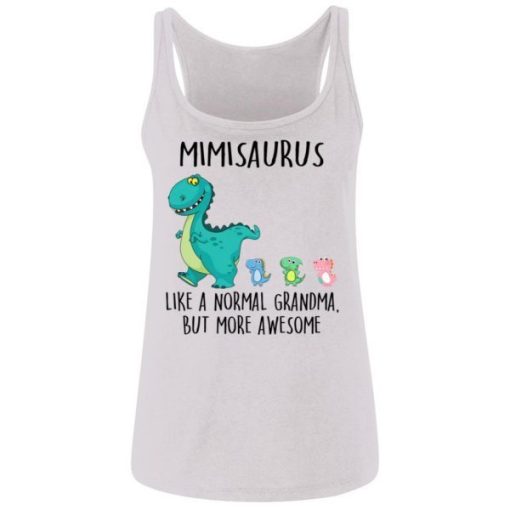 Mimisaurus Like A Normal Grandma But More Awesome Shirt 2.jpg