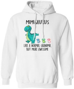Mimisaurus Like A Normal Grandma But More Awesome Shirt 5.jpg
