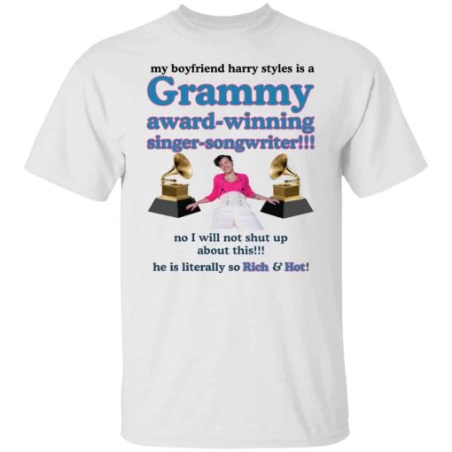 My Boyfriend Harry Styles Is A Grammy Award Winning Shirt 2.jpg