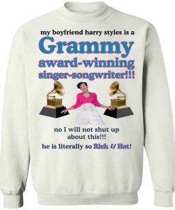 My Boyfriend Harry Styles Is A Grammy Award Winning Shirt.jpg