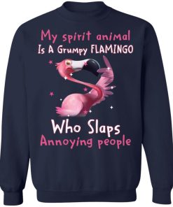 My Spirit Animal Is A Grumpy Flamingo Who Slaps Annoying People Shirt 4.jpg