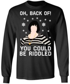 Nessa Oh Back Of You Could Riddled Christmas Shirt 3.jpg