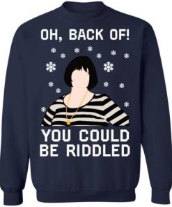 Nessa Oh Back Of You Could Riddled Christmas Shirt 5.jpg