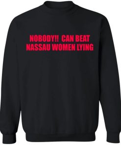 Nobooy Can Beat Nassau Women Lying Shirt.jpg