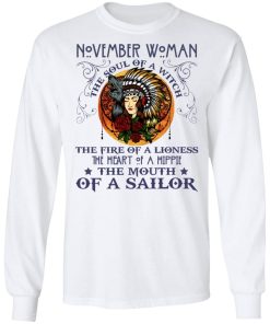 November Woman The Soul Of A Witch The Fire Of A Lioness Shirt.jpg
