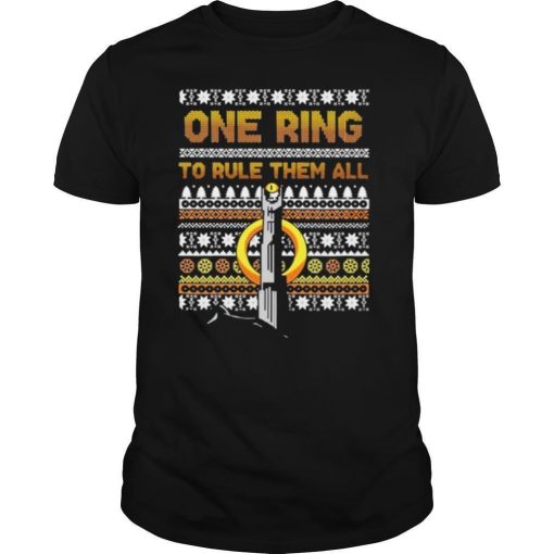 One Ring To Rule Them All Christmas Shirt.jpg