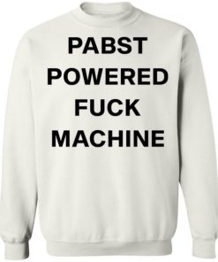Pabst Powered Fuck Machine Shirt 4.jpg