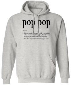 Pop Pop The Term For A Man With Grandkids Shirt 2.jpg