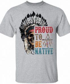 Proud To Be Native Indigenous People Bright Shirt 1.jpg