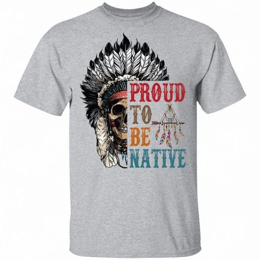 Proud To Be Native Indigenous People Bright Shirt 1.jpg