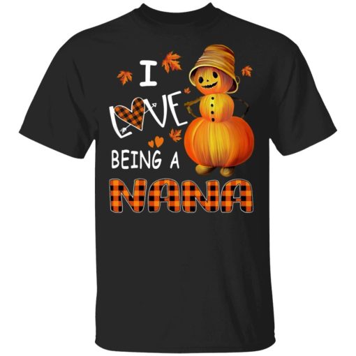 Pumpkin I Love Being A Nana Shirt.jpg