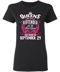 Queens Are Born On September 29 Shirt 2.jpg