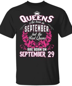 Queens Are Born on September 29 Shirt