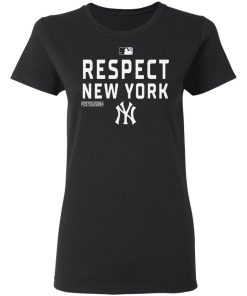 Respect New York Yankees Shirt 2.jpg