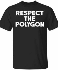 Respect The Polygon Shirt.jpg