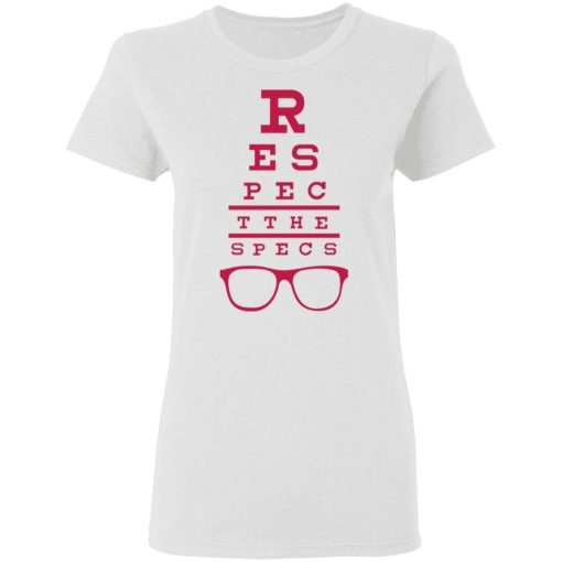Respect The Specs Rodrigo Blankenship T Shirt 1.jpg