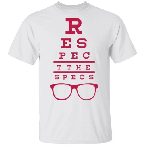 Respect The Specs Rodrigo Blankenship T Shirt.jpg