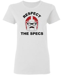 Respect The Specs Shirt 1.jpg