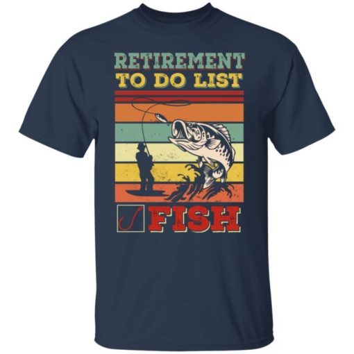 Retirement To Do List Fish Retro Vintage Shirt 3.jpg
